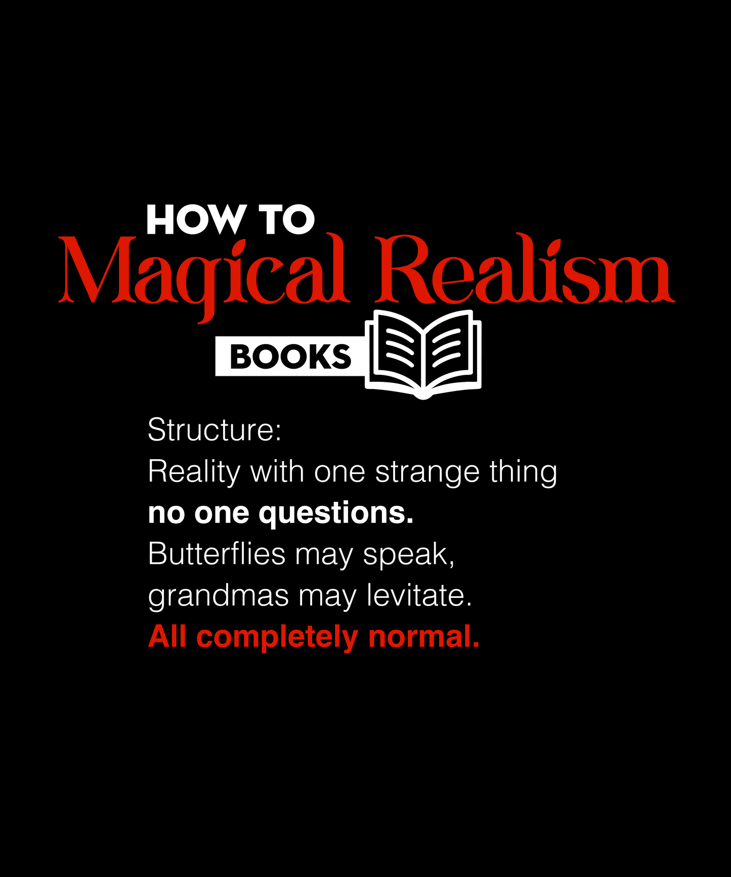 Magical realism, how to books Classic T-Shirt