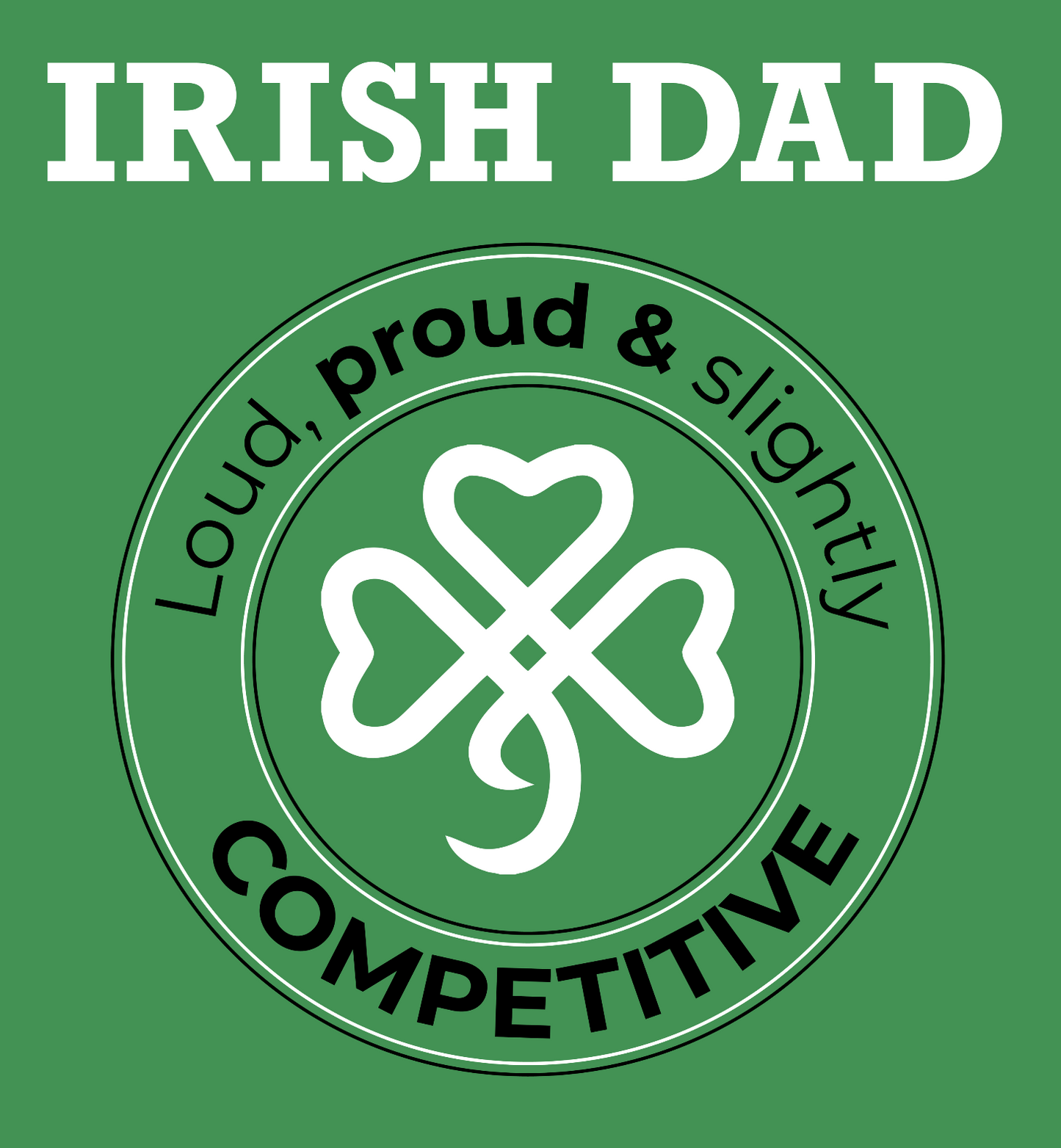 Irish Dad, slightly competitive Classic Tshirt