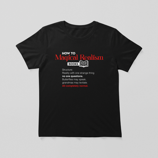 Magical realism, how to books Classic T-Shirt